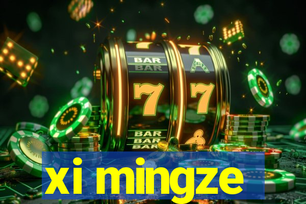 xi mingze